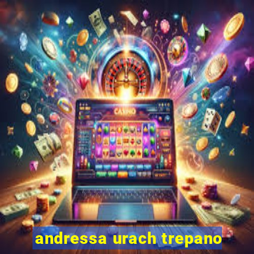 andressa urach trepano